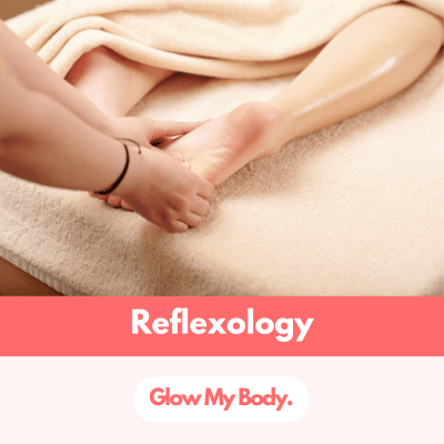 Reflexology - Glow My Body