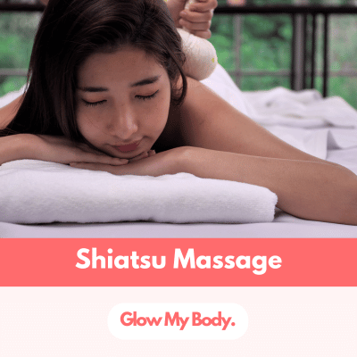 Shiatsu Massage - Glow My Body