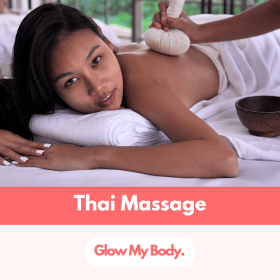 Thai Massage - Glow My Body